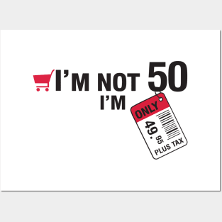 I'm not 50 Posters and Art